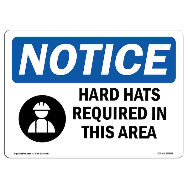 OSHA Sign, Hard Hats Required In Area, 24in X 18in Rigid Plastic, 24" W, 18" H, Landscape